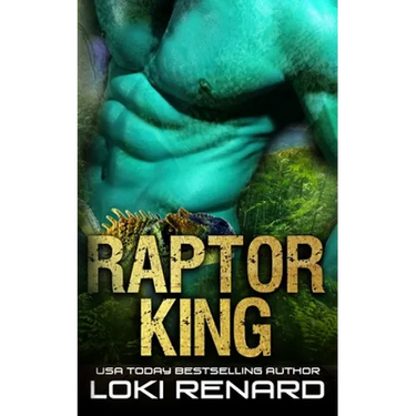 Raptor King: A Dark Alien Abduction Romance