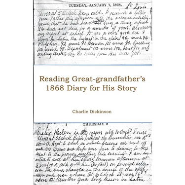 Reading Great-grandfather's 1868 Diary for His Story