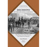 Decisions of the Atlanta Campaign: The Twenty-One Critical Decisions That Defined the Operation