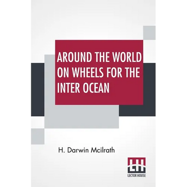 Around The World On Wheels For The Inter Ocean