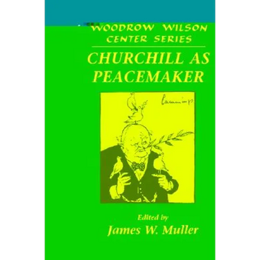 Churchill as Peacemaker