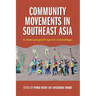 Community Movements in Southeast Asia: An Anthropological Perspective of Assemblages