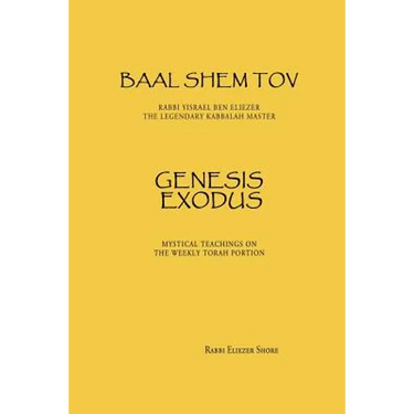 Baal Shem Tov Genesis Exodus