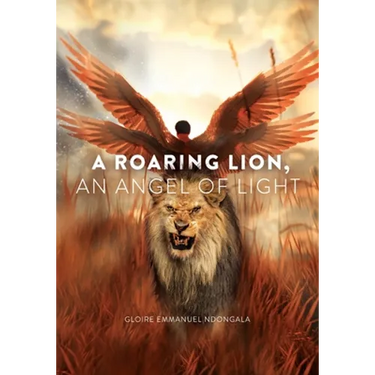 A Roaring Lion, an Angel of Light