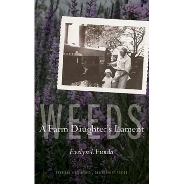 Weeds: A Farm Daughter's Lament