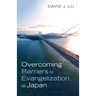 Overcoming Barriers to Evangelization in Japan