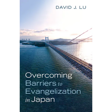 Overcoming Barriers to Evangelization in Japan