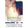 His Trouble in Tallulah