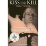 Kiss or Kill: Confessions of a Serial Climber
