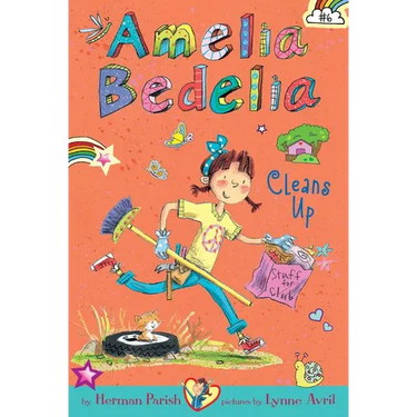 Amelia Bedelia Chapter Book #6: Amelia Bedelia Cleans Up
