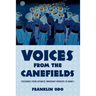 Voices from the Canefields: Folksongs from Japanese Immigrant Workers in Hawai'i