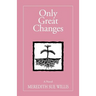 Only Great Changes
