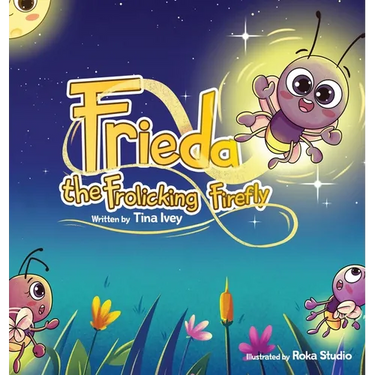 Frieda, the Frolicking Firefly