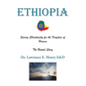 Ethiopia: Saving Christianity for the Kingdom of Heaven: The Untold Story