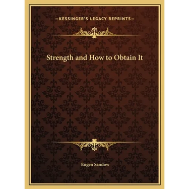 Strength and How to Obtain It