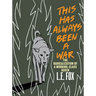 This Has Always Been a War: The Radicalization of a Working Class Queer