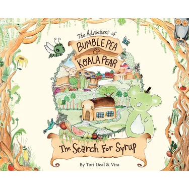 The Adventures of Bumble Pea and Koala Pear: The Search For Syrup