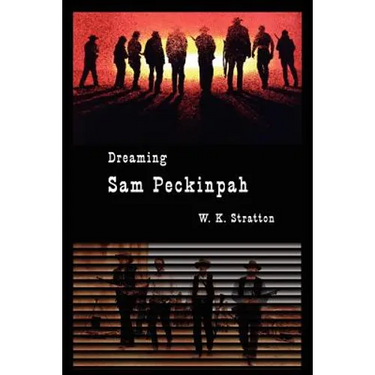 Dreaming Sam Peckinpah