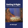 Getting It Right: Reflections on a Life Spanning a Century