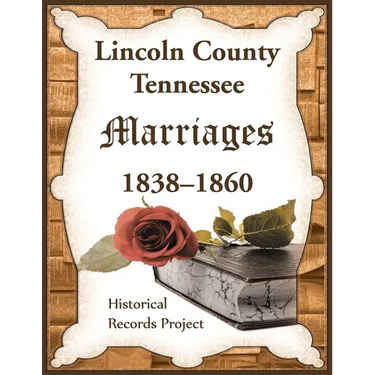 Lincoln County, Tennessee Marriages 1838-1860