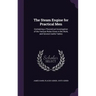 The Steam Engine for Practical Men: Containing a Theoretical Investigation of the Various Rules Given in the Work, and Several Useful Tables