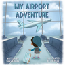 My Airport Adventure