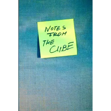 Notes From The Cube: a year in the office