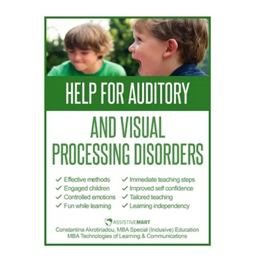 Help for Auditory and Visual Processing Disorders: Strategies for Parents and Teachers