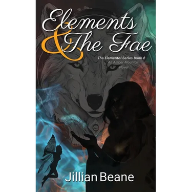 Elements & the Fae: Elemental Series Book 2