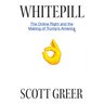 Whitepill: The Online Right and the Making of Trump's America