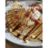 50 Crepe Recipes for Home