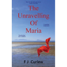 The Unravelling Of Maria