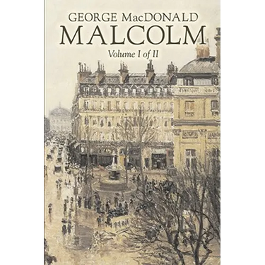 Malcolm, Volume I of II by George Macdonald, Fiction, Classics, Action & Adventure