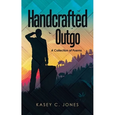Handcrafted Outgo: A Collection of Poems
