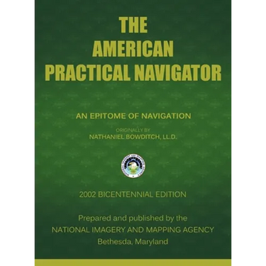The American Practical Navigator: Bowditch