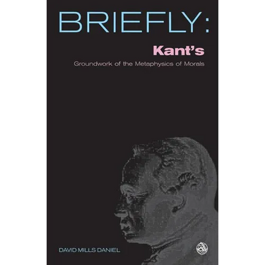 Kant's Groundwork of the Metaphysics of Morals