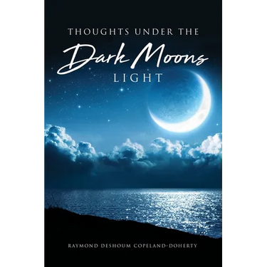 Thoughts Under The Dark Moons Light