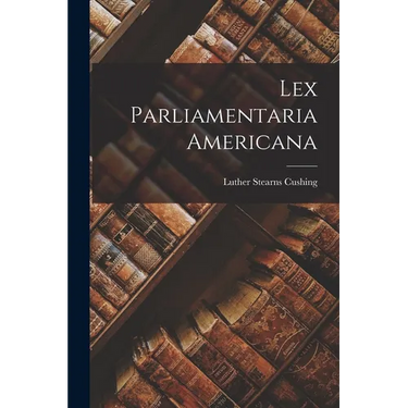 Lex Parliamentaria Americana