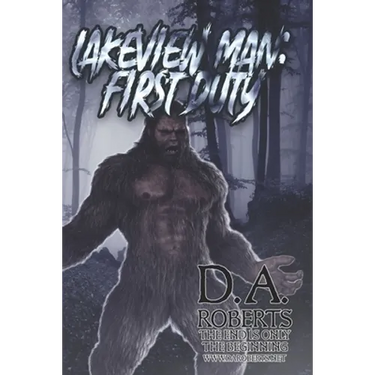 Lakeview Man: First Duty: Book Two of the Lakeview Man Series