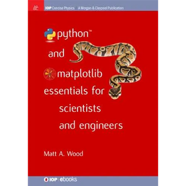 Python and Matplotlib Essentials for Scientists and Engineers