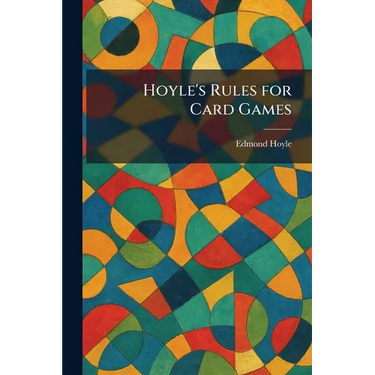 Hoyle's Rules for Card Games