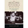 Healing Invisible Wounds: Paths to Hope and Recovery in a Violent World