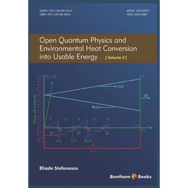 Open Quantum Physics and Environmental Heat Conversion into Usable Energy: Volume 2