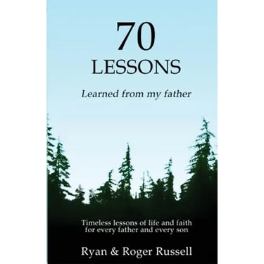 70 Lessons learned from my father