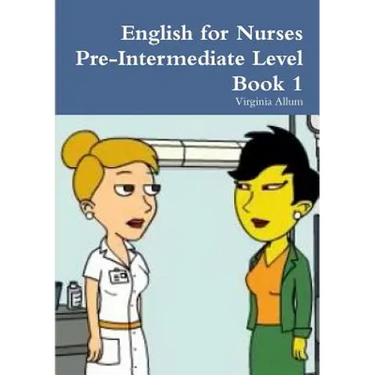 English for Nurses Pre-Intermediate Level Book 1