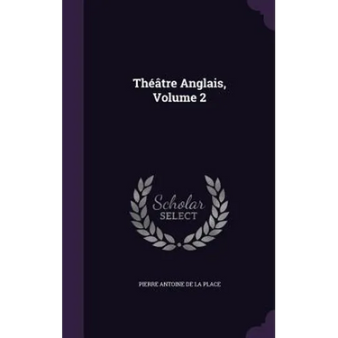 Théâtre Anglais, Volume 2