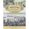 Pioneers in Paradise: West Palm Beach - the First 100 Years