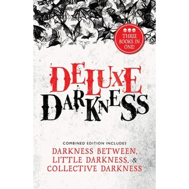 Deluxe Darkness: Three Horror Anthologies in One