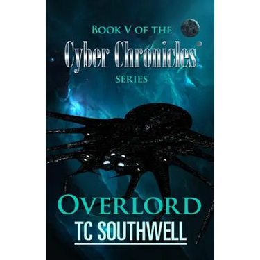 Overlord: Book V of The Cyber Chronicles series
