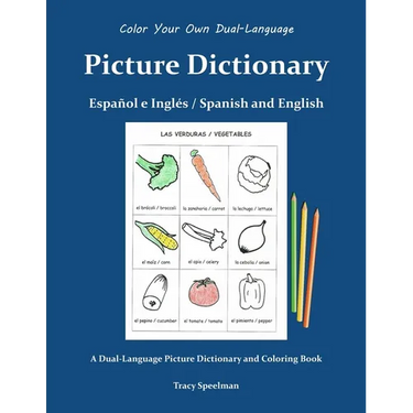 Color Your Own Picture Dictionary: Español y Inglés / Spanish and English